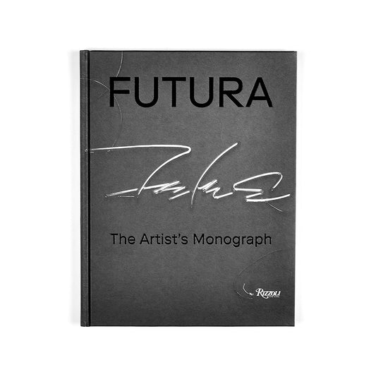 Futura: The Artist's Monograph